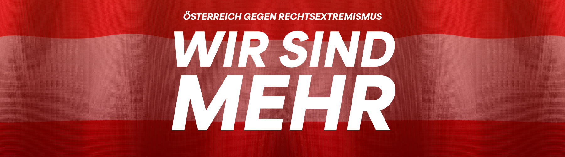 Österreich-Fahne mit Text: WIR SIND MEHR